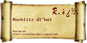 Rochlitz Ábel névjegykártya